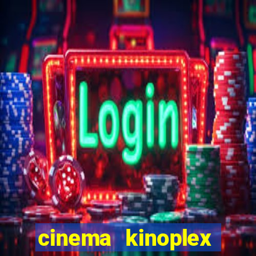 cinema kinoplex norte shopping